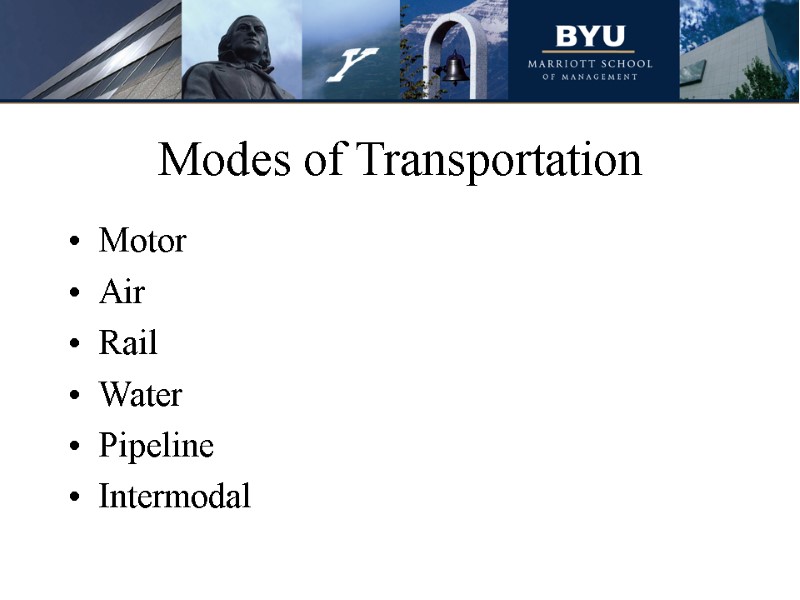 Modes of Transportation Motor Air Rail Water Pipeline Intermodal